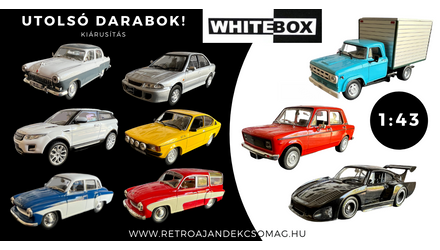 WHITEBOX 1:43-AS MÉRETARÁNYÚ MODELLEK KIÁRUSÍTÁSI AKCIÓJA